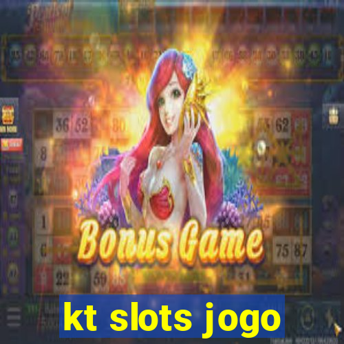 kt slots jogo